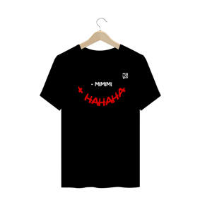 MENOS MIMIMI, MAIS HAHAHA