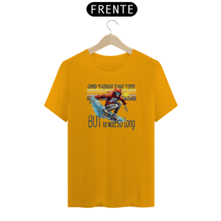 Nome do produto Camiseta Good things take time