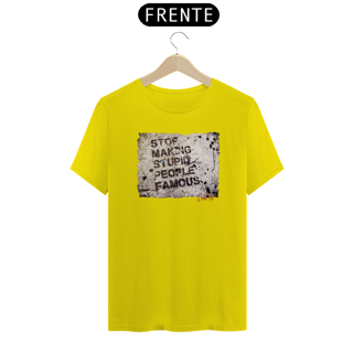 Nome do produto Camiseta Graffiti Stop making stupid people famous