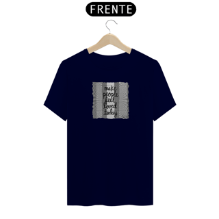 Nome do produto Camiseta Graffiti Make people feel Loved today