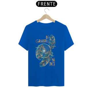 Nome do produto Camiseta Be Grateful, Be Nice