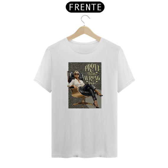 Camiseta Prove them wrong, Babe