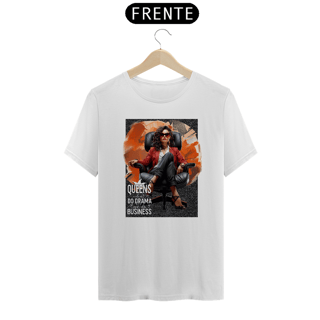 Camiseta Queens...Do Business