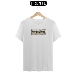 Nome do produto Camiseta Nosghoriana Relembre a força de teu nome (tarja)