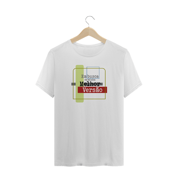 camiseta Plus Em busca da minha melhor versão