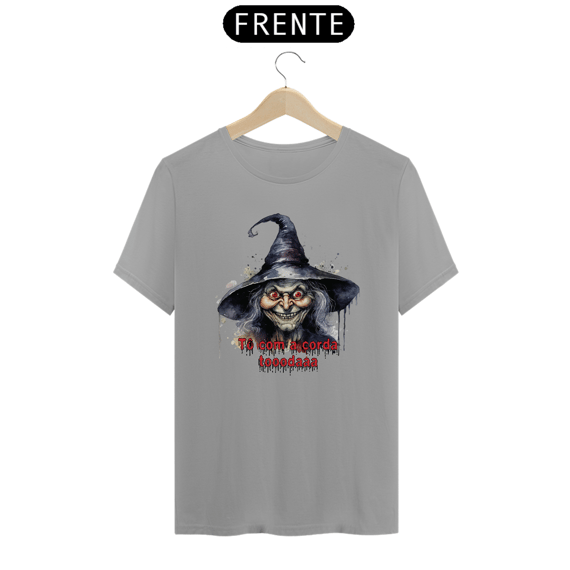 Camiseta de Bruxa - Tô com a corda toda