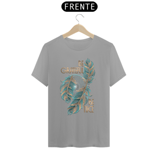 Nome do produto Camiseta Be Grateful, Be Nice