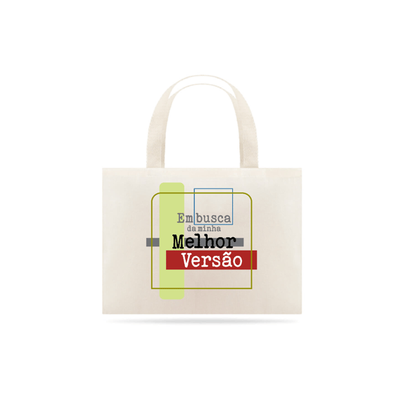 Ecobag Em busca da minha melhor versão