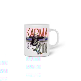 Nome do produtoCaneca Karma is a Bitch