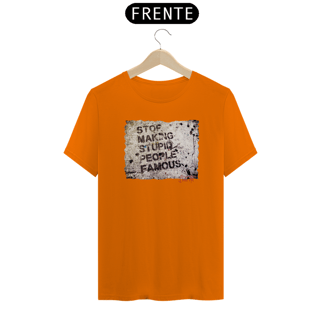 Nome do produto Camiseta Graffiti Stop making stupid people famous