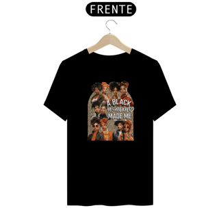 Nome do produto Camiseta A black woman made me