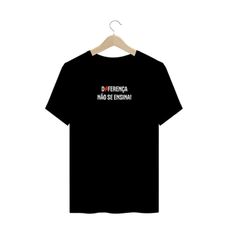 Nome do produto Camiseta Plus Diferença não se ensina (branco)