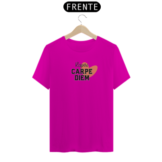 Nome do produto Camiseta Carpe Diem