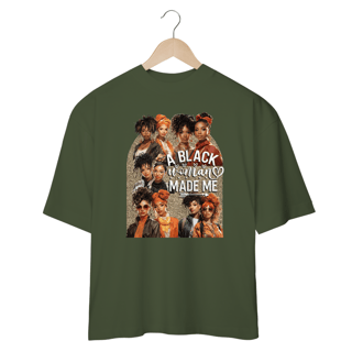 Nome do produto Oversized A black woman made me