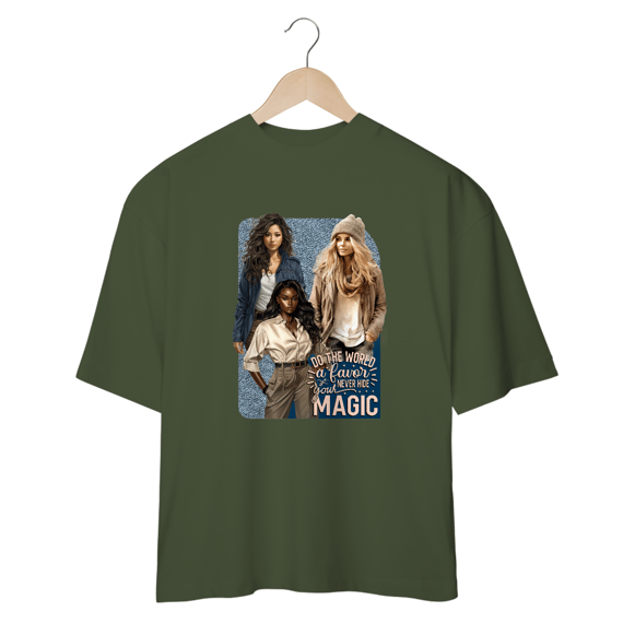 Oversized Never hide your magic