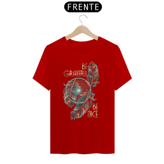 Nome do produto Camiseta Be Grateful, Be Nice