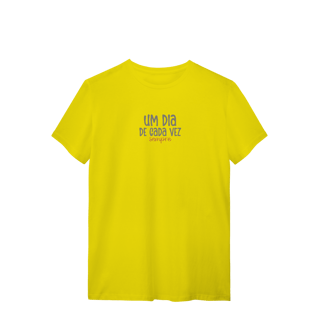 Nome do produto Camiseta Um dia de cada vez. Sempre.