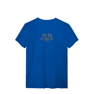 Nome do produto Camiseta Um dia de cada vez. Sempre.