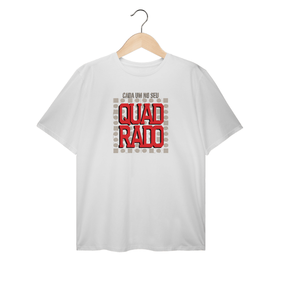 Camiseta Plus Cada um no seu quadrado