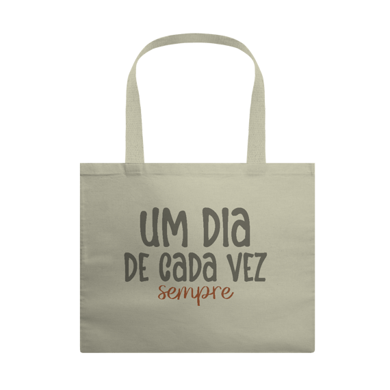 Ecobag Um dia de cada vez