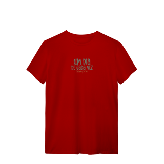 Nome do produto Camiseta Um dia de cada vez. Sempre.