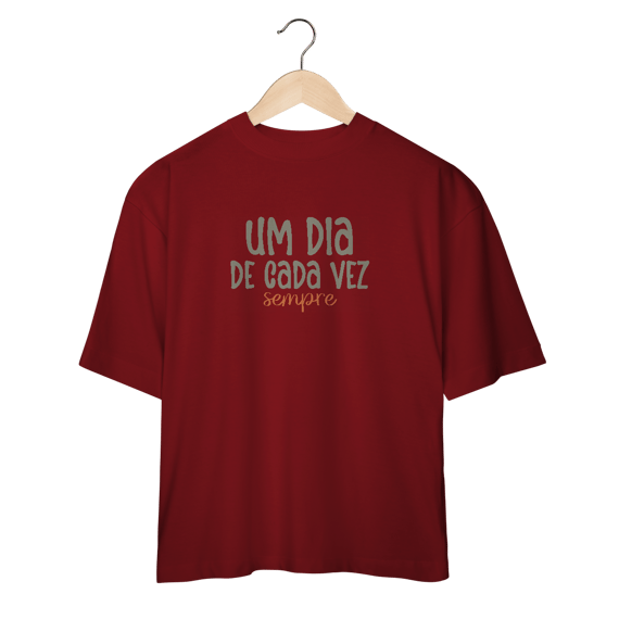 Oversized Um dia de cada vez.