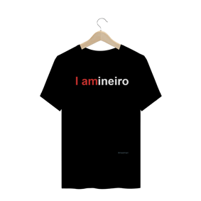 Camiseta I am Mineiro