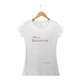 Baby Long Mãe de Bailarina
