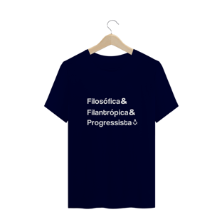 Nome do produtoFilosófica & Filantrópica & Progressista