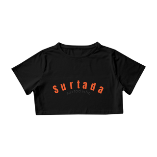 Cropped feminino Surtada surtadinha