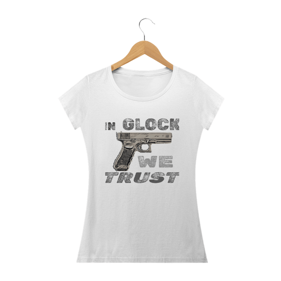 In Glock we trust (fem.)
