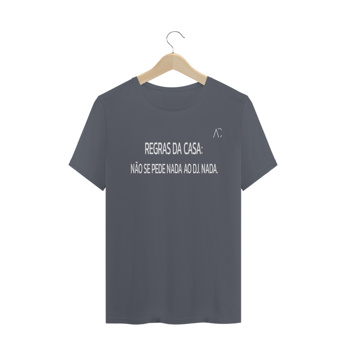Nome do produto: Camiseta - Não se pede nada ao DJ
