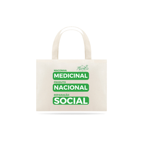 Eco Bag Verde e Branco - Medicinal, Nacional e Social