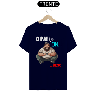 Nome do produto Camiseta O Pai Tá ON... Beso