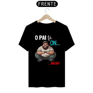Nome do produto Camiseta O Pai Tá ON... Beso