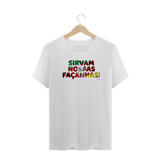 Nome do produto Camiseta Sirvam Nossas Façanhas Plus Size