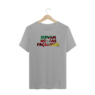 Nome do produto Camiseta Sirvam Nossas Façanhas Plus Size
