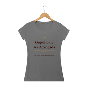 Camisa Orgulho de ser Advogada