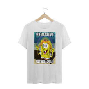 Nome do produtoCamisa de Malha Plus Size Bob Esponja Foda-se a Sua Opinião