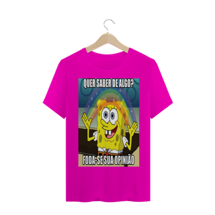 Nome do produtoCamisa de Malha Bob Esponja Foda-se a Sua Opinião