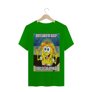 Nome do produtoCamisa de Malha Bob Esponja Foda-se a Sua Opinião