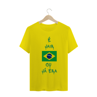 Nome do produtoÉ Jair ou já era