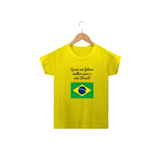 Nome do produtoQuero um futuro melhor para o meu Brasil!