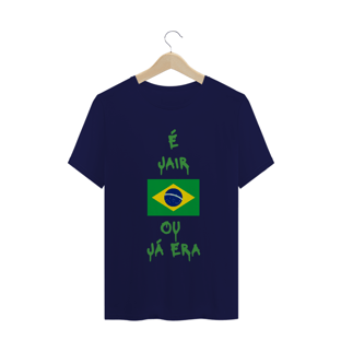 Nome do produtoÉ Jair ou já era