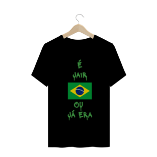 Nome do produtoÉ Jair ou já era