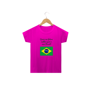 Nome do produtoQuero um futuro melhor para o meu Brasil!