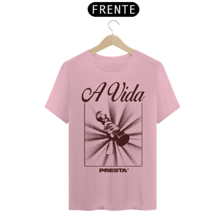 Nome do produto A VIDA PRESTA.