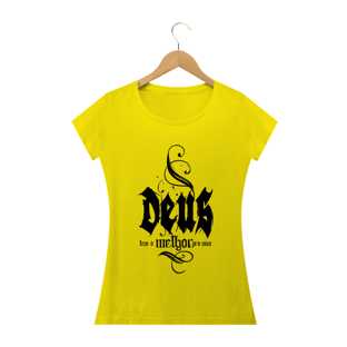 Nome do produtoCamisa Femin. Deus Tem o Melhor ST3