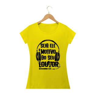 Nome do produtoCamisa Femin. Motivo do Louvor ST