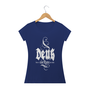 Nome do produtoCamisa Femin. Deus Tem o Melhor ST2